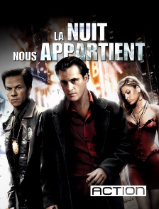 ACTION - La nuit nous appartient