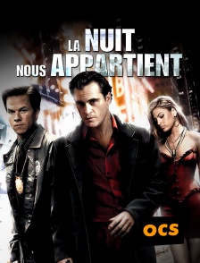 OCS - La nuit nous appartient