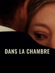 Dans la chambre