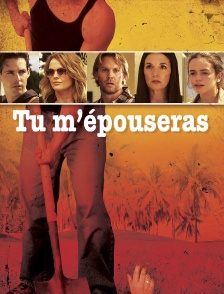 Tu m'épouseras...