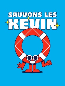 Sauvons les Kevin !