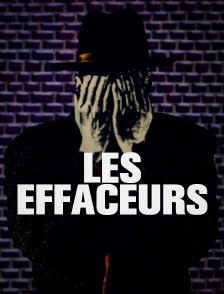 Les effaceurs