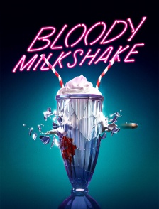 Bloody Milkshake