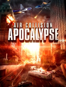 Air Collision Apocalypse