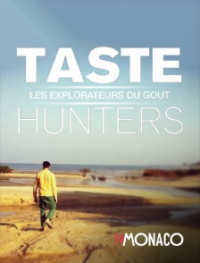 TV Monaco - Taste Hunters, les explorateurs du goût