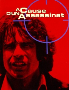 À cause d'un assassinat