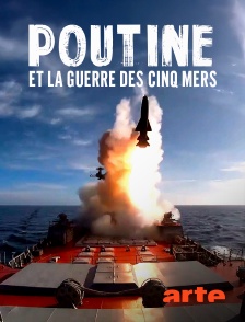 Arte - Poutine et la guerre des cinq mers
