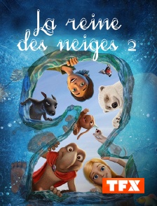 TFX - La reine des neiges 2