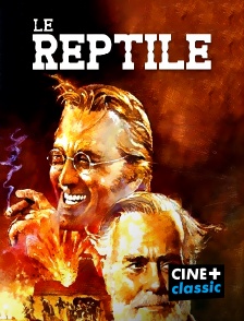 CINE+ Classic - Le reptile