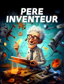 Père inventeur