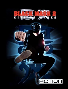 ACTION - Black Mask 2 : City of Masks