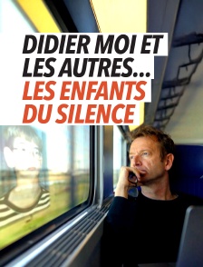 Didier moi et les autres... les enfants du silence