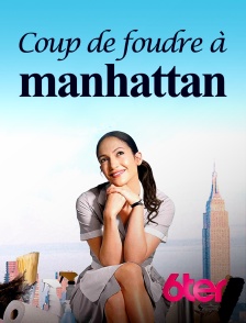 6ter - Coup de foudre à Manhattan