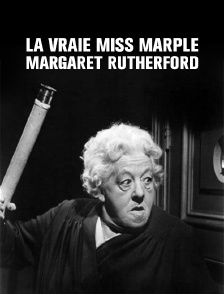 La vraie Miss Marple : Margaret Rutherford