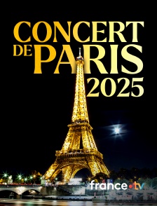 france.tv - Le Concert de Paris 2025