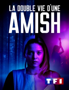TF1 - La double vie d'une Amish