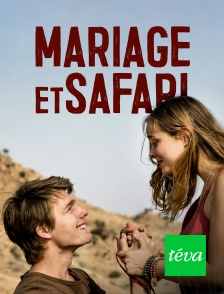Téva - Mariage et safari