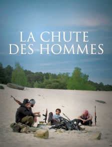 La chute des hommes