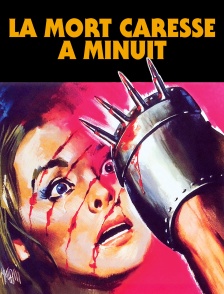 La Mort Caresse à Minuit