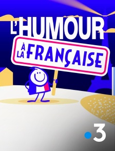 France 3 - L'humour à la française