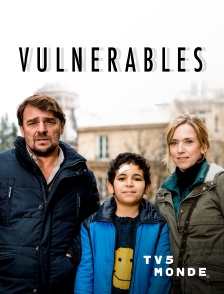 TV5MONDE - Vulnérables