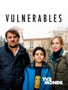 TV5MONDE - Vulnérables