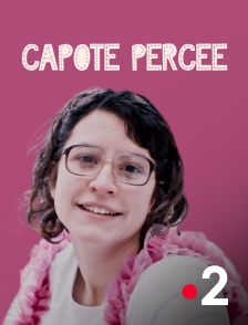 Capote percée