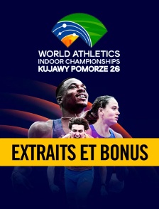 Championnats du monde indoor d’athlétisme - Extraits et bonus