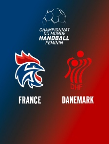 Handball - Championnat du monde féminin : France / Danemark