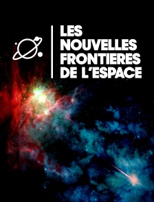 Les nouvelles frontières de l'espace