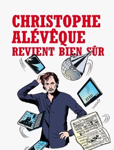 Christophe Alévêque revient bien sûr