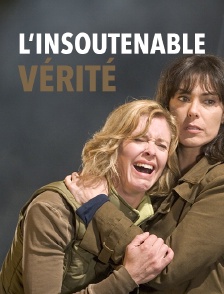 L'insoutenable vérité