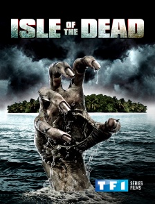 TF1 Séries Films - Isle of the Dead