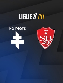 Football - Ligue 1 McDonald's : Metz / Brest - 2025-2026