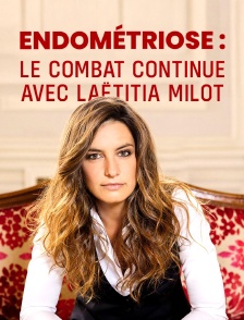 Endométriose : le combat continue avec Laëtitia Milot