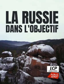 LCP Public Sénat - La Russie dans l'objectif