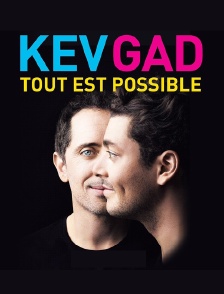 Kev & Gad : "Tout est possible"