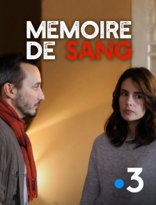 France 3 - MEMOIRE DE SANG