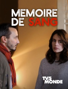 TV5MONDE - Mémoire de sang