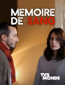 TV5MONDE - MEMOIRE DE SANG