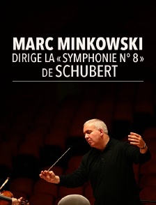Marc Minkowski dirige la «Symphonie n° 8», de Schubert