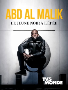 TV5MONDE - Abd Al Malik : Le jeune Noir à l'épée