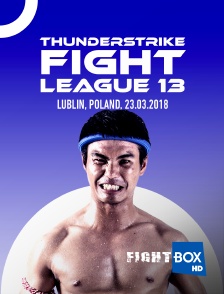 Thunderstrike Fight League 13, Lublin, Poland, 23.03.2018
