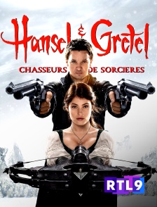 RTL 9 - Hansel et Gretel : chasseurs de sorcières