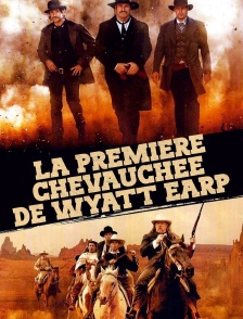 La première chevauchée de Wyatt Earp