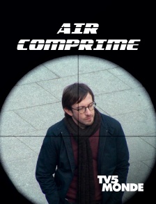 TV5MONDE - Air comprimé