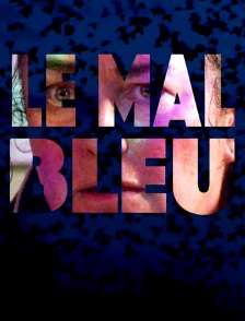 Le mal bleu