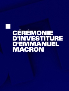 Cérémonie d'investiture d'Emmanuel Macron