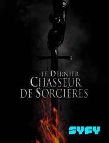 SYFY - Le dernier chasseur de sorcières