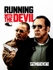 ACTION - Running with the Devil